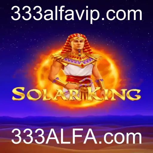 Descubra o Universo de SolarKing e as Emoções de 333ALFA.com